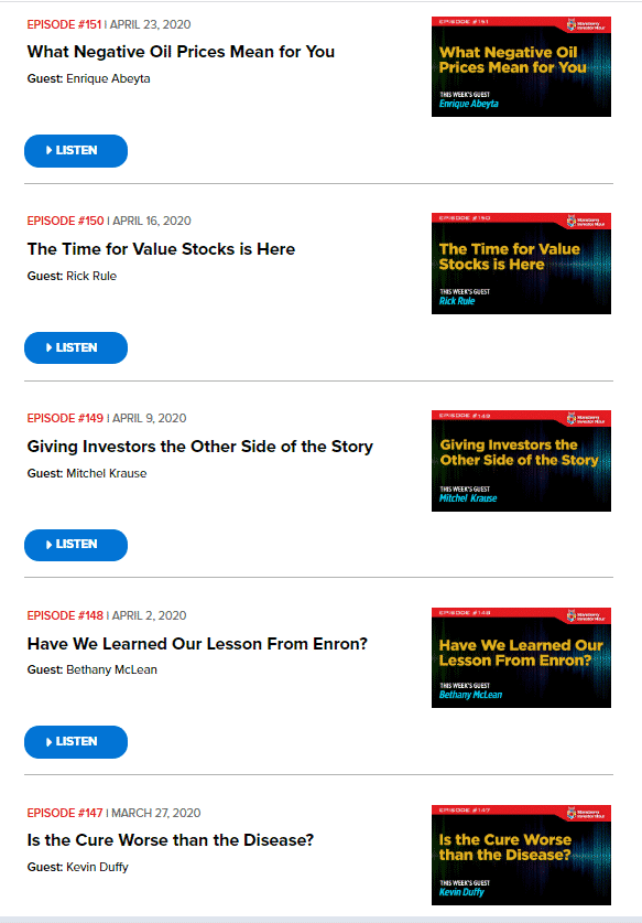 On Stansberry Research there are also very relevant and interesting
Podcasts.