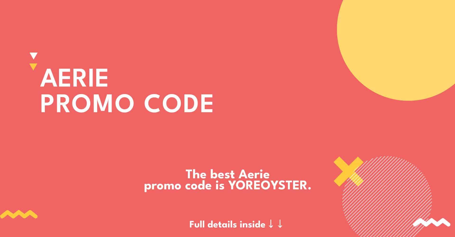 Aerie Canada Promo Codes (Feb 2024) Save 30 Yore Oyster