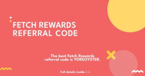 Fetch Rewards Referral Codes